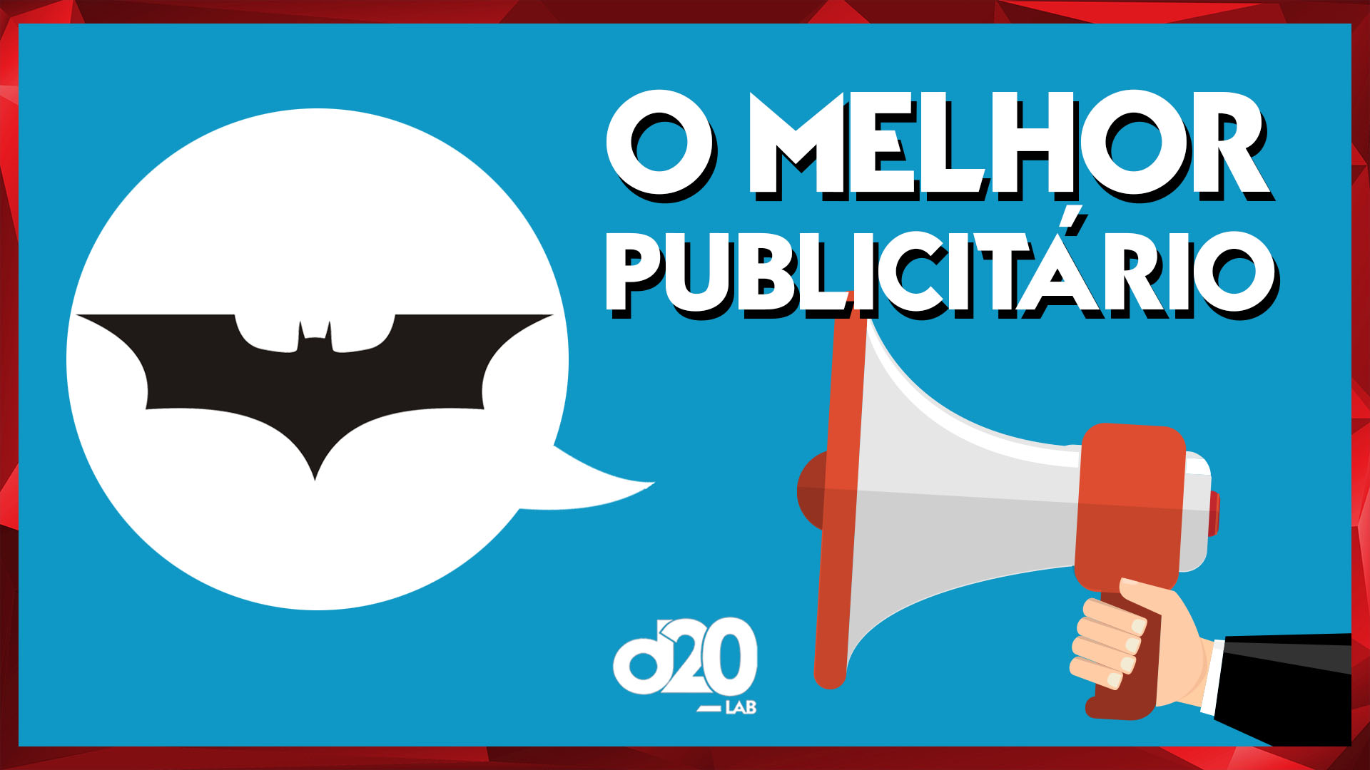 Batman: O Melhor Publicitário do Mundo | D20 Lab 08