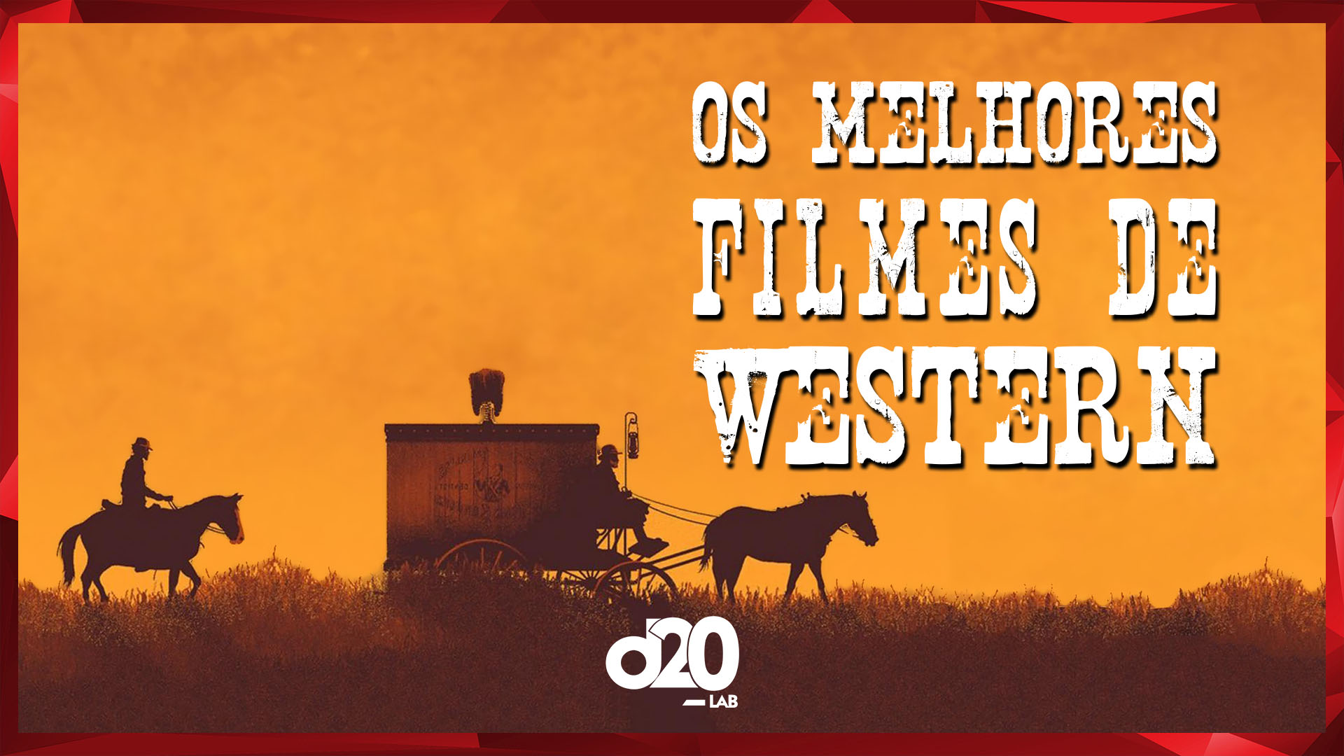 Os Clássicos Filmes de Velho Oeste | D20 Lab 12