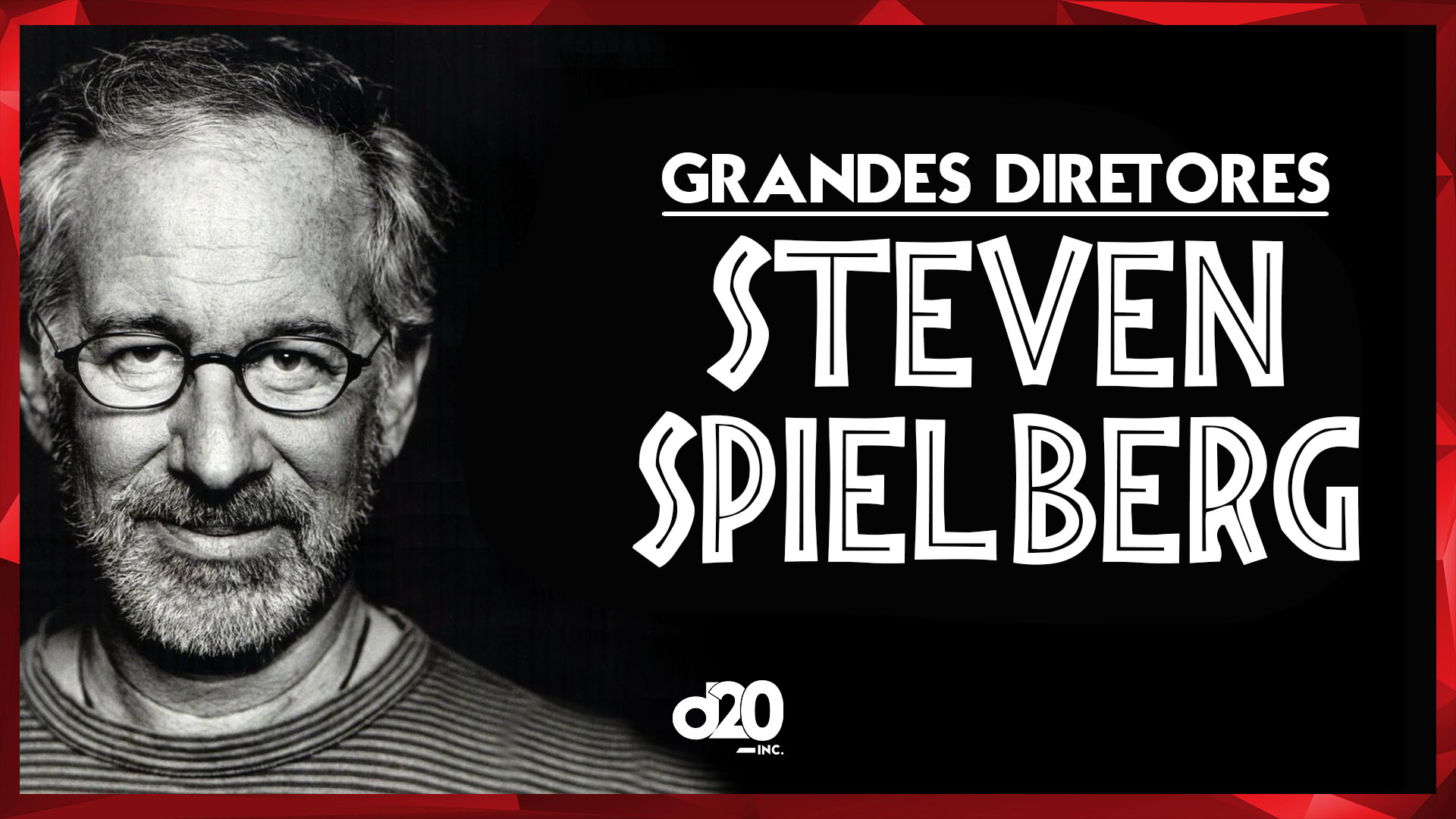 Steven Spielberg (Grandes Diretores) | D20 Lab 15