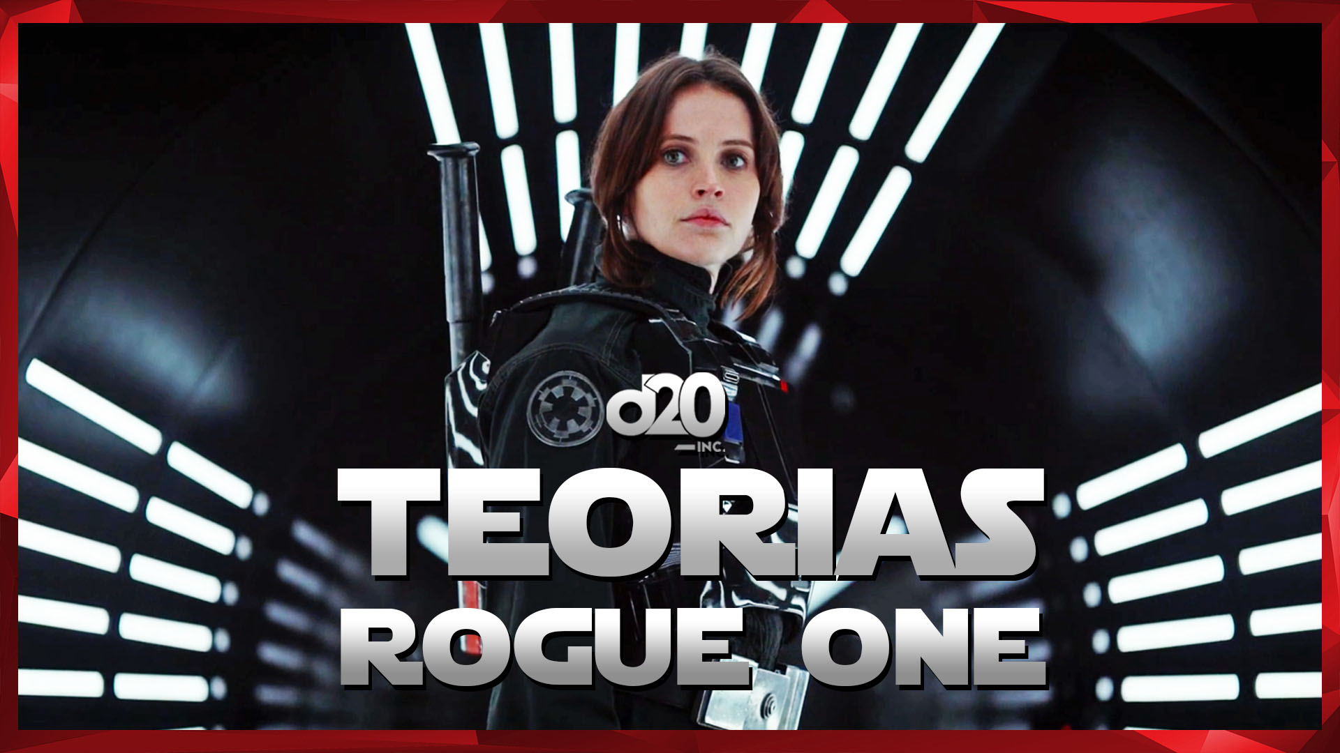 Rogue One (Teorias Star Wars) | D20 Lab 28