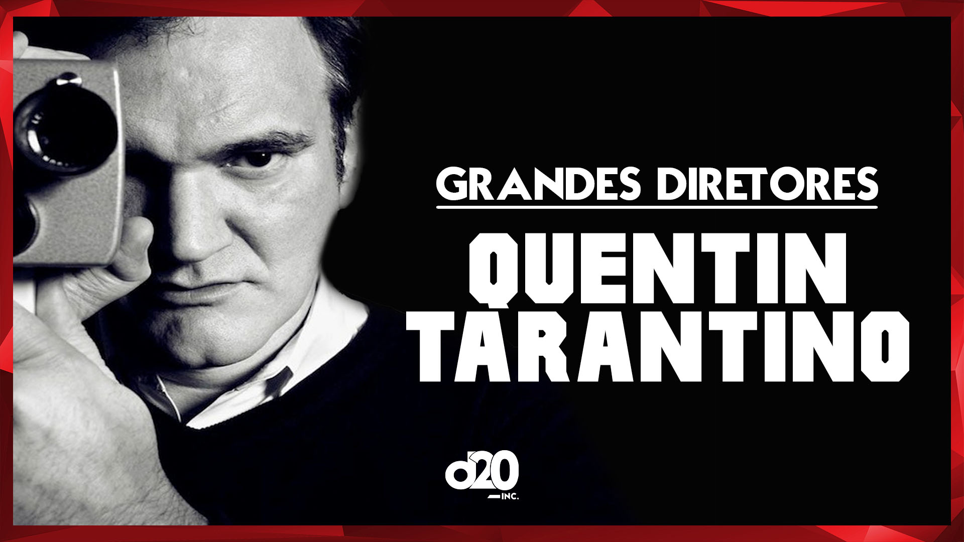 Quentin Tarantino (Grandes Diretores) | D20 Lab 54